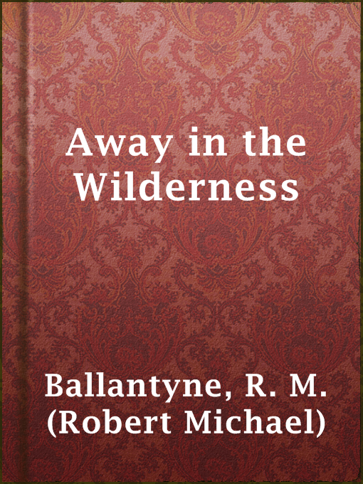 Cover image for Away in the Wilderness